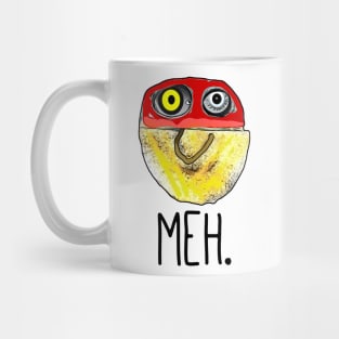 Have a meh day Mug